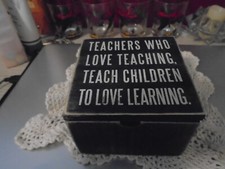 Gift box for teachers, wood, greenish, Teachers who Love Teaching Teach Children
