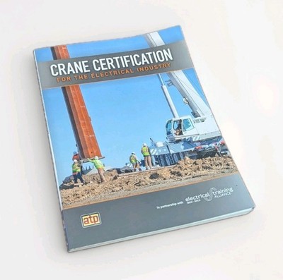 Textbook: 2018 Crane Certification for the Electrical Industry by ATP IBEW-NECA