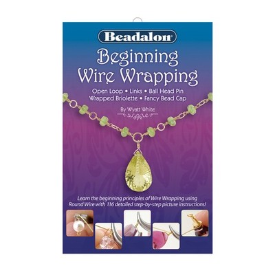 Beadalon  Beginning Wire Wrapping Booklet by Wyatt White