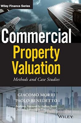 Commercial Property Valuation: Methods and Case Studies by Paolo Benedetto, ...