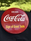 Vintage 1993 Drink Coca Cola 16" Inch Sign of Good Taste Metal Button Sign