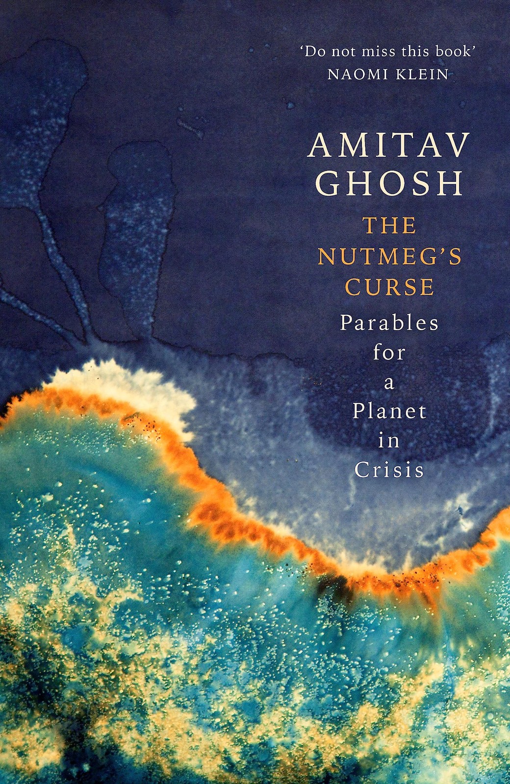 The Nutmeg's Curse: Parables for a Planet in Crisis by Amitav Ghosh - Image 6