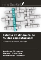 Ana Paula Silva Artur (U. A.) | Estudio De DináMica De Fluidos Computacional