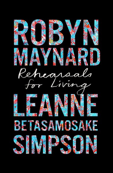 Robyn Maynard (U. A.) | Rehearsals For Living | Taschenbuch | Englisch (2022)-image