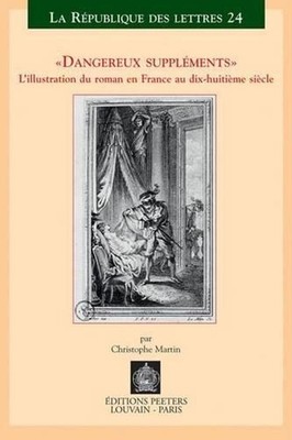 Dangereux supplments. L'illustration dans le roman en France au dix-huitime sicl