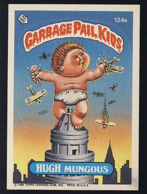 1986 GPK Garbage Pail Kids OS3 Original Series 3 Three Base #124a Hugh Mungous