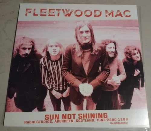 Fleetwood Mac : Sun Not Shining Radio Studios, Aberdeen, (1969) (2023) blues NEW