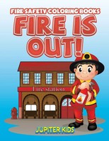Jupiter Kids | Fire Is Out! | Taschenbuch | Englisch (2016) | Jupiter Kids