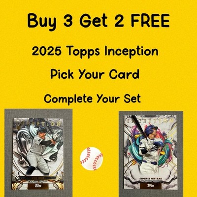 2025 Topps Inception Baseball-Pick Your Card