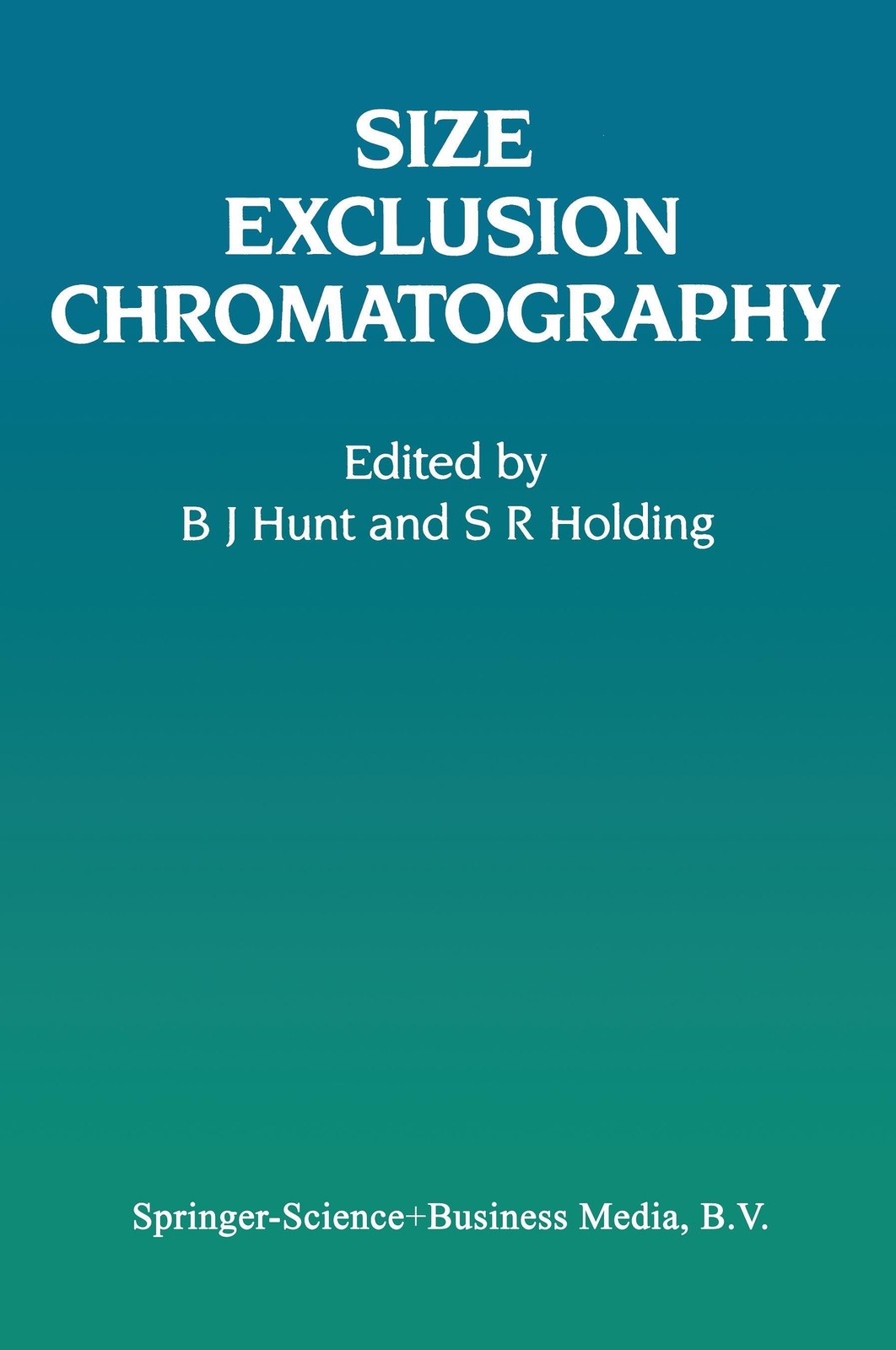 Thumbnail - Size Exclusion Chromatography S. R. Holding (u. A.) Taschenbuch