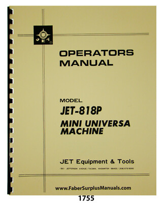 Jet 818P Lathe-Milling Universal Machine Operator & Parts Manual
