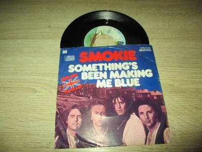 Smokie Something's Been Making Me Blue Single 7''