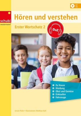 Ursula Thüler Hören und Verstehen DaZ. Erster Wortschatz Band 2