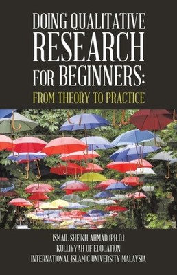 Sheikh Ahmad PhD - Qualitative Research for Beginners  From Theory to  - X555z