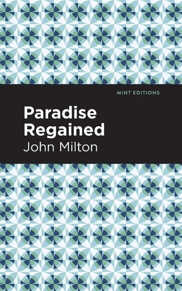 Paradise Regained John Milton Taschenbuch Kartoniert / Broschiert Englisch 2021-image