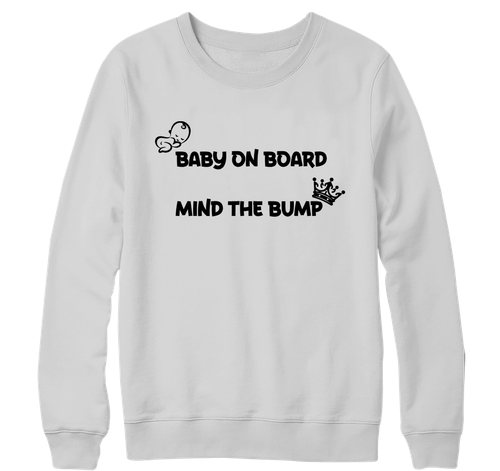 Baby On Board Mind The Bump Sweatshirt Novelty Pregnancy Mum Funny Joke Gifts - Picture 10 of 16