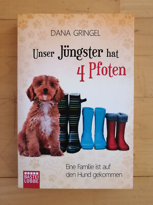 Unser Jüngster hat vier Pfoten von Dana Gringel (2015, Taschenbuch)