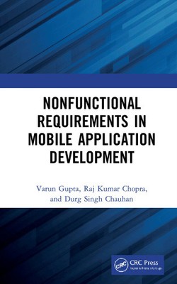 Nonfunctional Requirements in Mobile Application Development by Varun Gupta