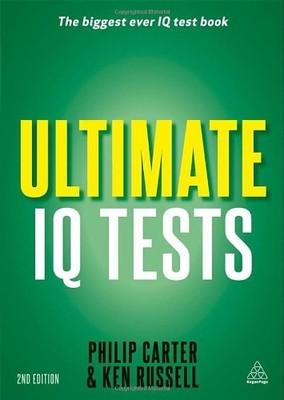 Ultimate IQ Tests: 1000 Practice Test Questions to Boost Your B 