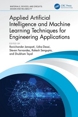 Applied Artificial Intelligence and Machine Learning Techniques for Engineering 
