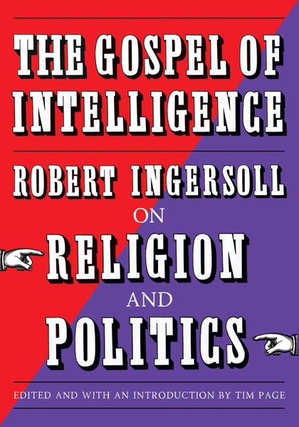 Robert Ingersoll | The Gospel Of Intelligence | Taschenbuch | Englisch (2026)-image