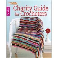 Charity Guide for Crocheters  Leisure Arts (6659) - Paperback - VERY GOOD