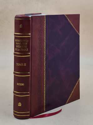 Histoire De La Navigation Int?Rieure De La France: Avec Une Expo [Leather Bound]
