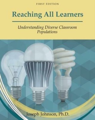 Reaching All Learners: Understanding Diverse Classroom Populations