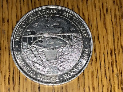Hoover Dam Mike O'Callaghan Pat Tillman Memorial Bridge Silver Colored Coin
