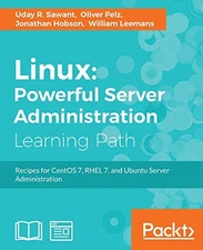 Linux: Powerful Server Administration: Powerful Server Administration: Power...