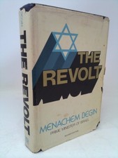 The Revolt: Story of the Irgun  (Rev Ed) by Menachem Begin