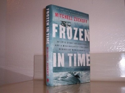 Frozen in Time: An Epic Story of Su..., Zuckoff, Mitche
