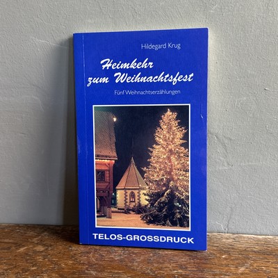 Heimkehr zum Weihnachtsfest und vier weitere Weihnachtserzählungen. TELOS - T24