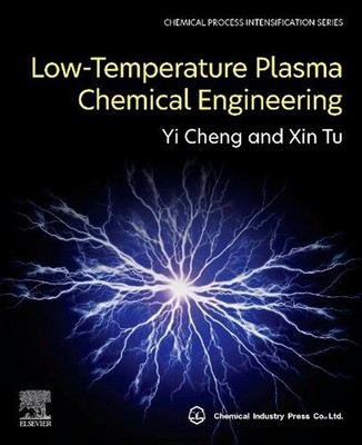 Low-Temperature Plasma Chemical Engineering by Yi Cheng Paperback Book