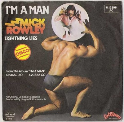 Mick Rowley I'm A Man 7'' Single Vinyl Schallplatte 80832