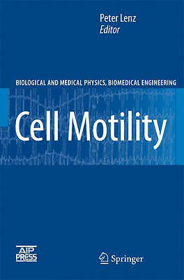 Cell Motility (Biological and Medical Physics, Biomedical Engineering) by 