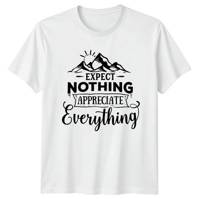 Erwarte nichts alles schätzen T-Shirt Motivation Dankbarkeit Geschenk