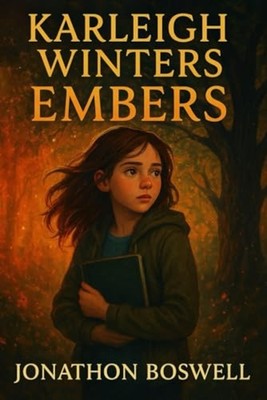 Karleigh Winters - Embers - paperback NEW JONATHON. BOSWE 2025-09-24
