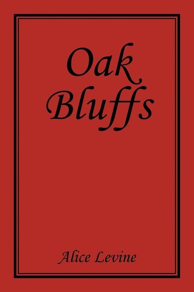 Alice Levine | Oak Bluffs | Taschenbuch | Englisch (2021) | Xlibris Us-image