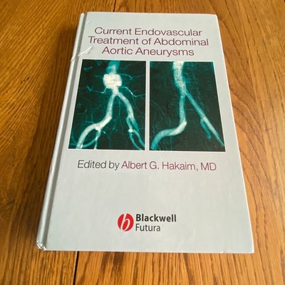 Current Endovascular Treatment of Abdominal Aortic Aneurysms Hardcover