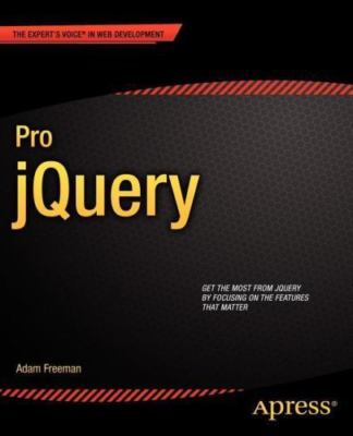 Pro jQuery (Expert's Voice in Web Development)