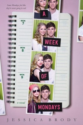 A Week of Mondays: A Novel by Brody, Jessica, Acceptable Book