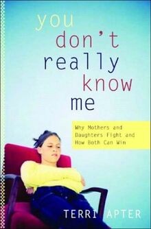 You Dont Really Know Me: Why Mothers and Daughters Figh... | Buch | Zustand gut