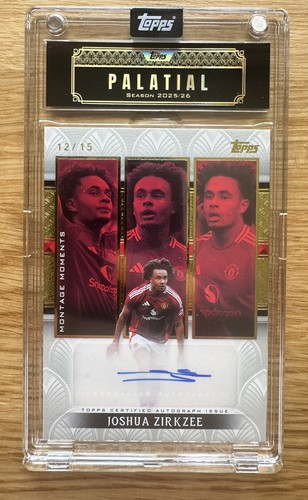 2025-26 Topps Palatial Manchester United Joshua Zirkzee Auto /15