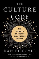 The Culture Code ~ Daniel Coyle ~ 9781524797096