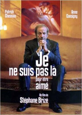Je ne suis pas l� pour �tre aim� (I'm Not Here To Be Loved) (Version fran�aise)