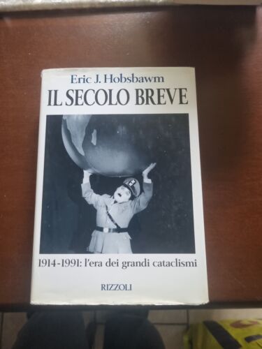 IL SECOLO BREVE 1914-1991 Hobsbawm Rizzoli - Afbeelding 1 van 1