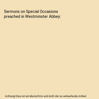 Sermons on Special Occasions preached in Westminster Abbey, Arthur Penrhyn Stanl