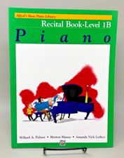 Alfred's Basic Piano Library Piano Recital Book Level 1B By Palmer/Manus/Lethco