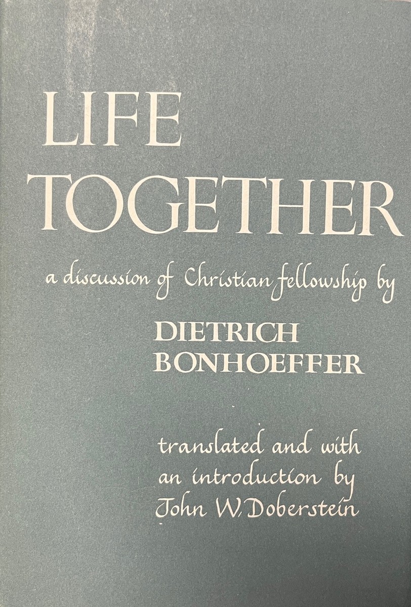DIETRICH BONHOEFFER - LIFE TOGETHER - 1ST ED. - 1954 - Hardback w